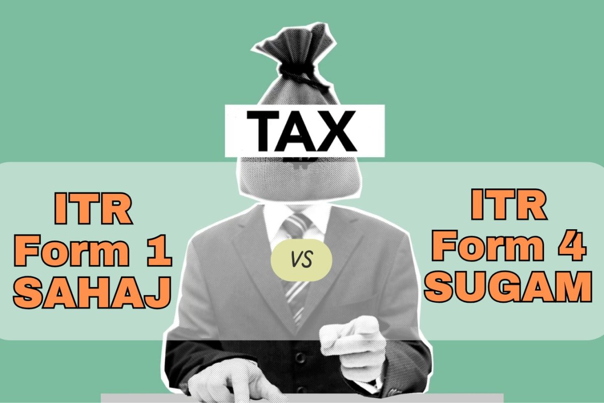 ITR-1 (SAHAJ) Vs ITR-4 (SUGAM): Key Differences, Eligibility & Which Form You Should Choose