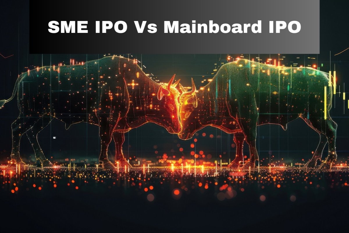 SME IPOs Vs Mainboard IPOs: Whats The Difference? All You Need To Know