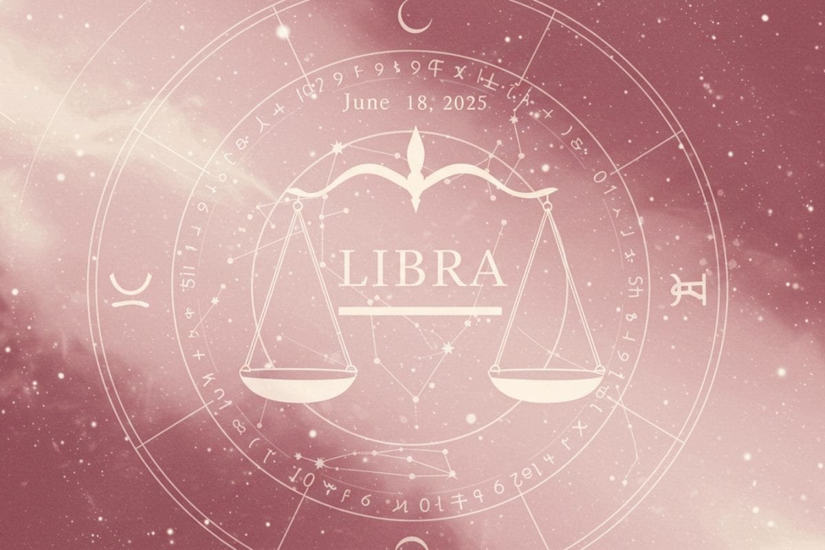 Libra Horoscope Today, June 18th, 2025