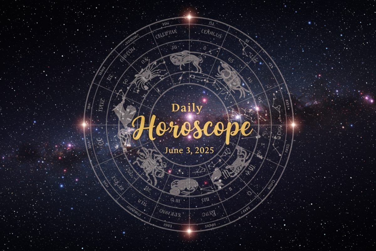 Horoscope Today, June 3, 2025: Aries To Pisces — What’s In Store For You