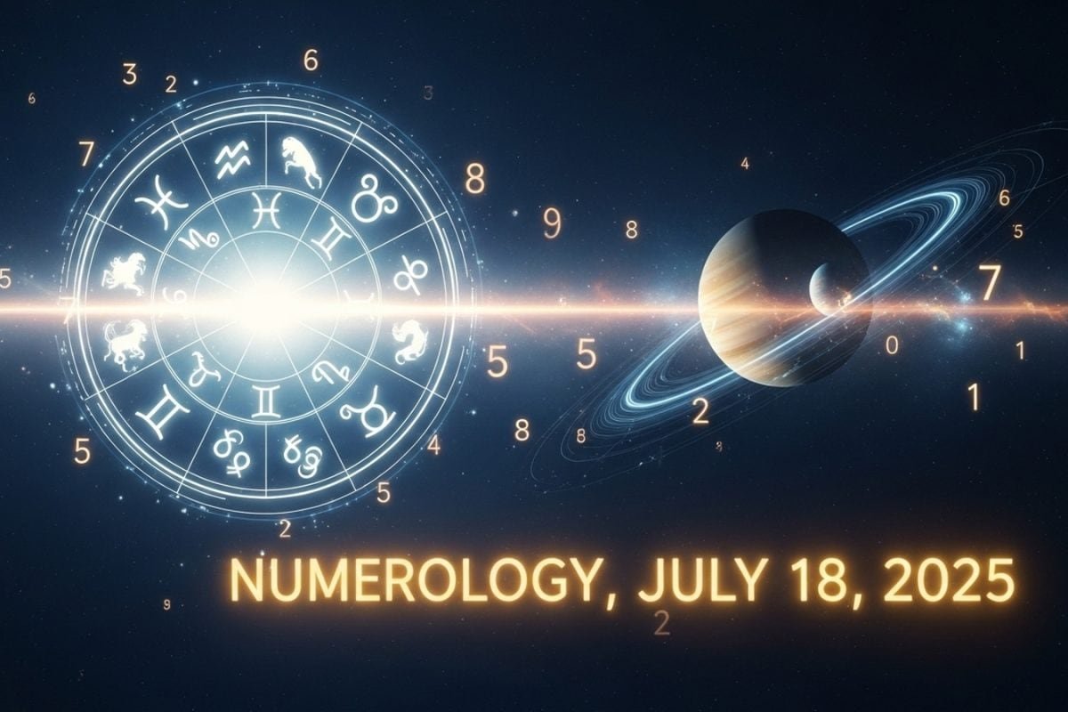 Numerology, July 18, 2025: Gains For Number 1, Caution For 4, See Your Day Ahead