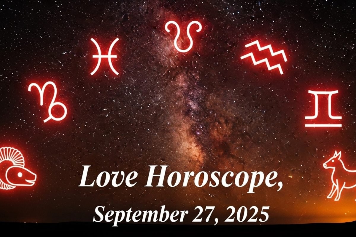 Love Horoscope Today, September 27, 2025