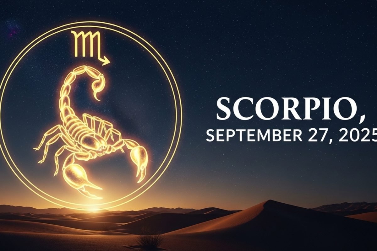 Scorpio Horoscope Today, September 27, 2025