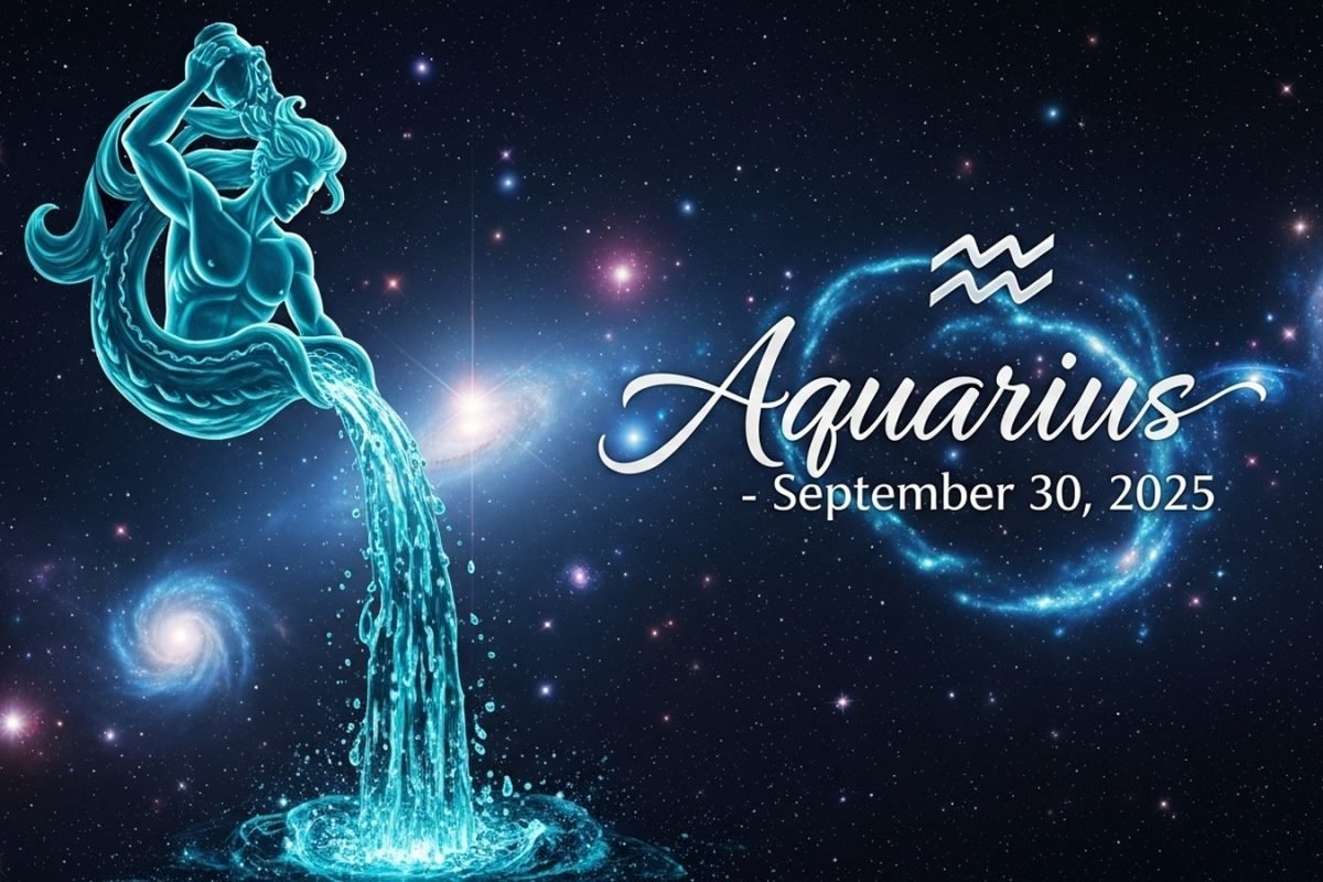 Aquarius Horoscope Today, September 30, 2025