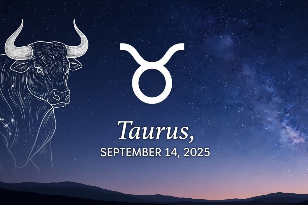 Taurus Horoscope Today, September 14, 2025
