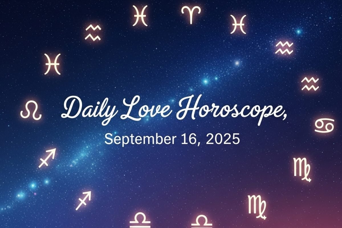 Love Horoscope Today, September 16, 2025