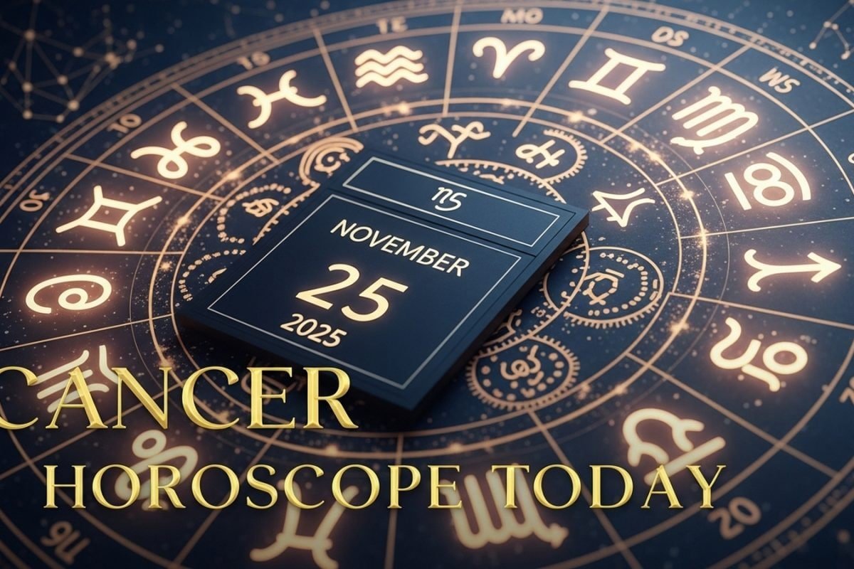 Cancer Horoscope Today, November 25, 2025