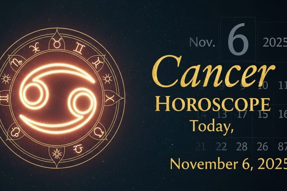Cancer Horoscope Today, November 6, 2025